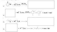 HO-CH3
Br
+ Na :0-CH3
al.
+ Na
:0-CH3
CH;OH
+ CH;OH + NaCI
а2.
CI
+ Na
CEN
b1.
K
:C=N
+ HCN + KBr
b2.
