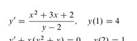 x2 + 3x + 2
y'
У (1) %3D 4
у — 2
v(2)
- 1
