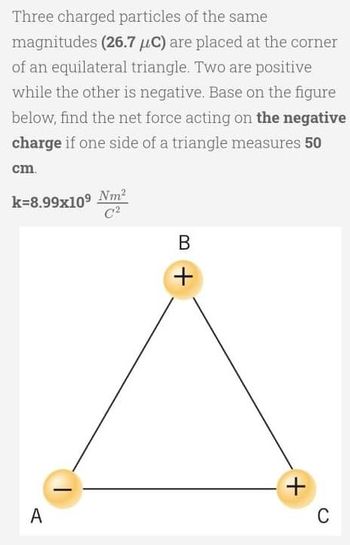 Answered: Three Charged Particles Of The Same… | Bartleby