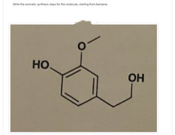 Write the aromatic synthesis steps for this molecule, starting from benzene.
HO.
OH