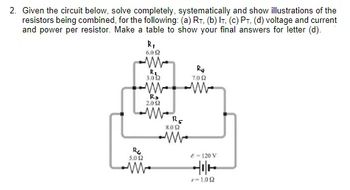 Answered: Given The Circuit Below, Solve… | Bartleby