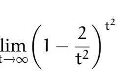 lim
→∞
2
(1 – 3/3) ²³
t²