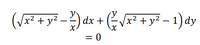 (VF* + y* - )dx + ( + y² - 1) ay
GVx? + y? – 1) dy
%|
