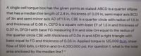 A single cell torque box has the given points as stated: ABCD is a quarter ellipse
that has a median line length of 2.4 in, thickness of 0.09 in, semi major axis BCD
of 3in and semi minor axis AD of 1.5 in, CBE is a quarter circle with radius of 1.5 in
and thickness of 0.08 in, CEFD is a square with base EF of 1.5 in and thickness of
0.07 in, DFGH with base FG measuring 8 in and side GH equal to the radius of
the quarter circle CBE with thickness of 0.06 in and ADH a right triangle with
base equal to FG and thickness of 0.05 in. Applied torque is 125,000 lb.in, shear
flow of 500 lb/in, L=100 in and G=4,000,000 psi. For question 1. what is the total
area enclosed by the median line? *
