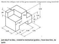 Answered: Sketch The Oblique View Of The Given… 