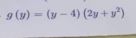 9 (y) = (y-4) (2y + y²)