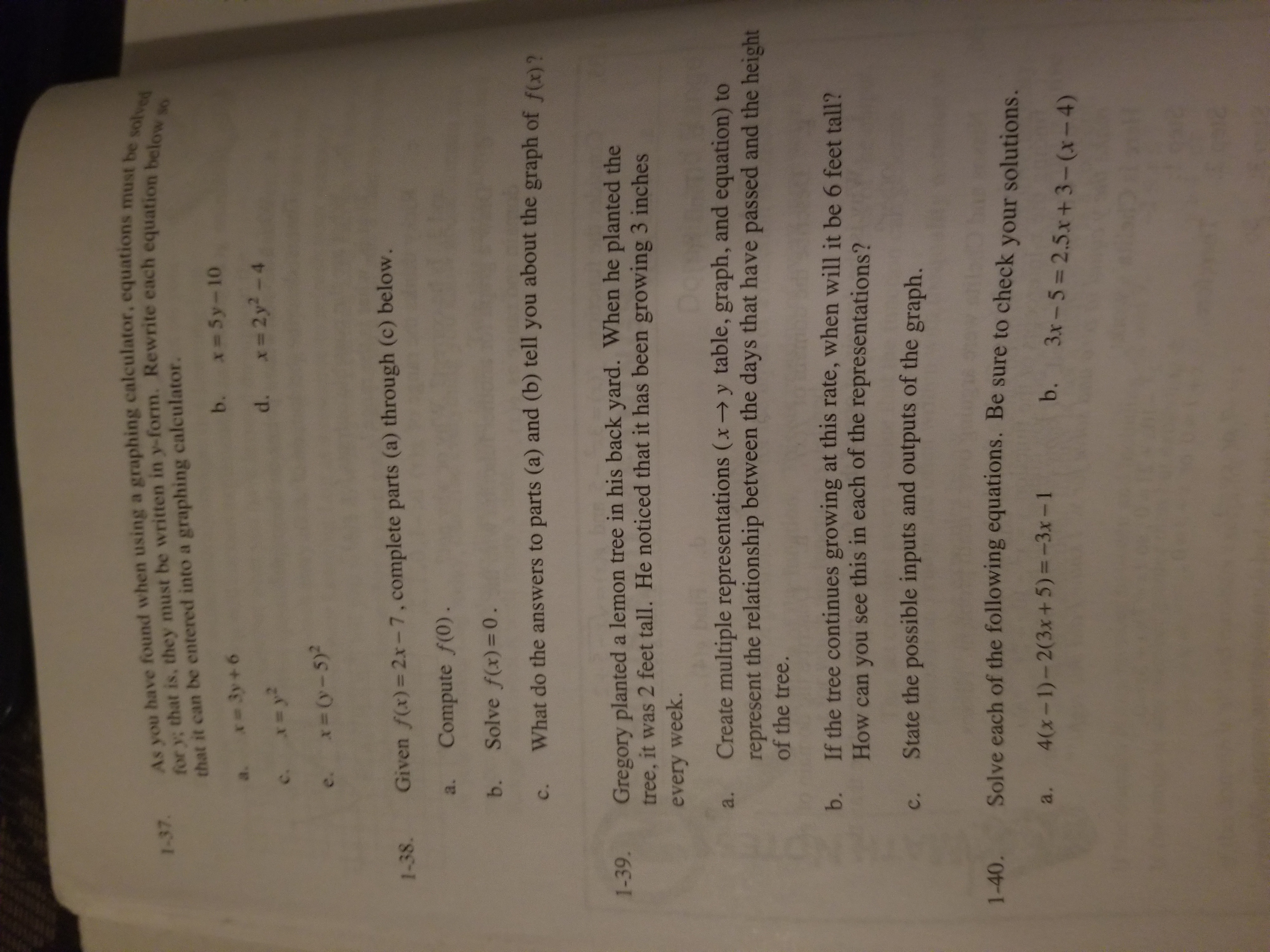 As you have found when using a graphing calculator, equations must be solved
7.
that it can be entered into a graphing calculator.
a. *- 3y+6
b. x-5y-10
d. x- 2y-4
c.
e. x-(y-5)2
