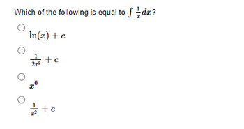 Which of the following is equal to da?
In(x) + c
22+c
20
+0 с