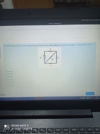 HW 3 (page 15 of 16) - Google Chrc
Imssb1.mutah.edu.jo
For the following circuit in the figure below, find the power ( in units of Watt) delivered to the 2R-resistor when e = 18.6 V and R = 3.0 Q?
R
2R
R
Select one:
OA 14.4
O B. 86.5
OC 43.2
OD. 10.8
OE 28.8
Next page
us page
7:04 PM
a E 4) E
5/15/2021
REDMI NOTE 9
AI QUAD CAMERA
PrtSc
Insert
Delete
144
F10
F11
F12
