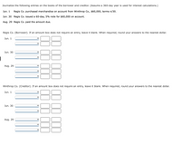 Journalize the following entries on the books of the borrower and creditor. (Assume a 360-day year is used for interest calculations.)
Jun. 1
Regis Co. purchased merchandise on account from Winthrop Co., $60,000, terms n/30.
Jun. 30 Regis Co. issued a 60-day, 5% note for $60,000 on account.
Aug. 29 Regis Co. paid the amount due.
Regis Co. (Borrower). If an amount box does not require an entry, leave it blank. When required, round your answers to the nearest dollar.
Jun. 1
Jun. 30
Aug. 29
Winthrop Co. (Creditor). If an amount box does not require an entry, leave it blank. When required, round your answers to the nearest dollar.
Jun. 1
Jun. 30
Aug. 29
