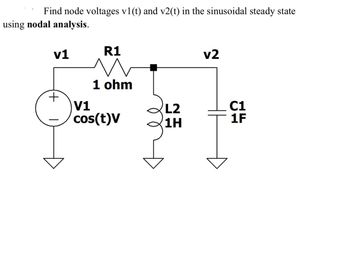 Answered: Find Node Voltages V1(t) And V2(t) In… | Bartleby