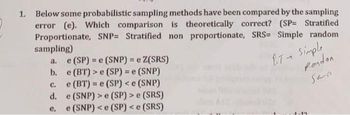 Answered: 1. Below some probabilistic sampling… | bartleby