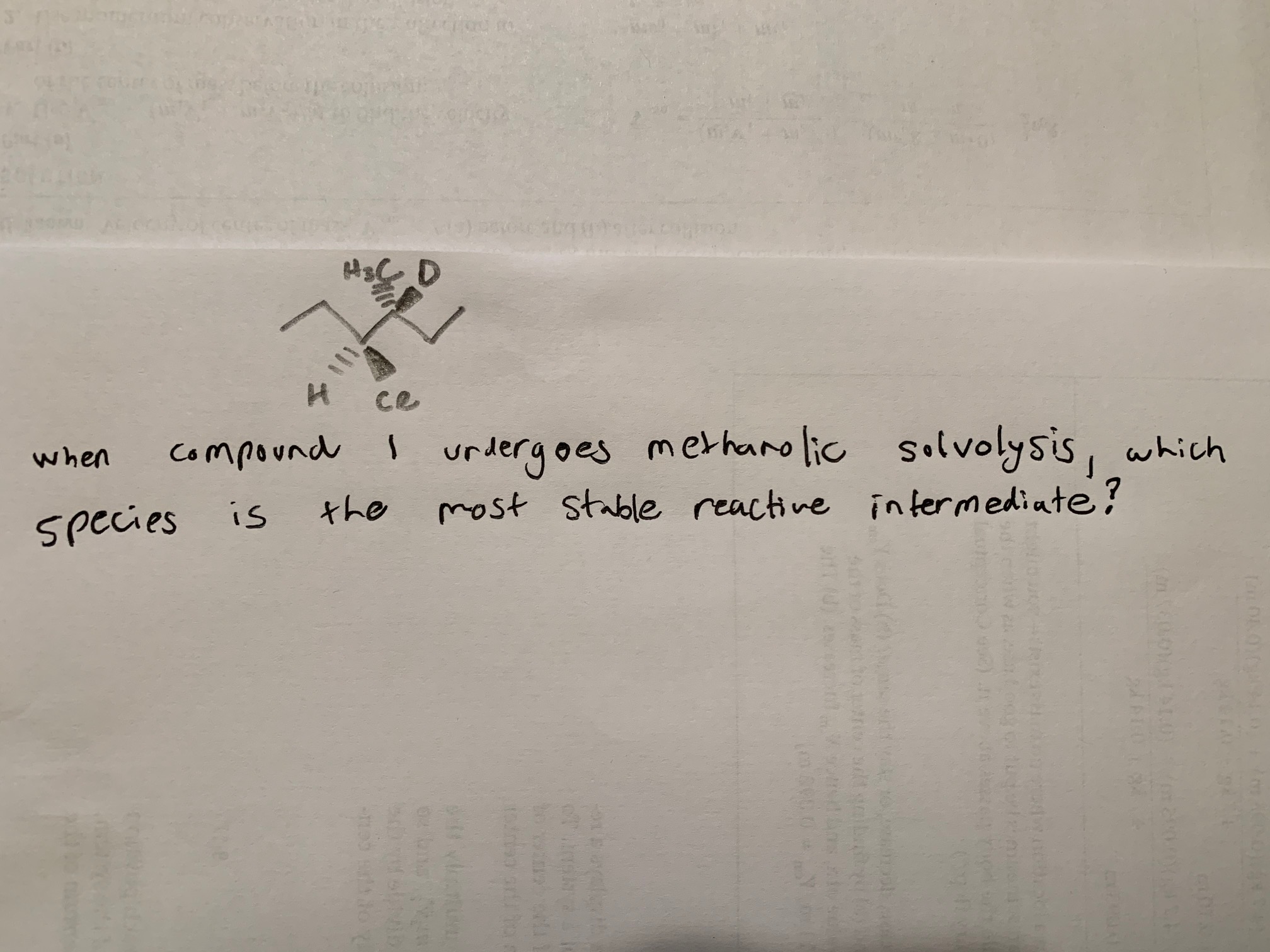 orsceL
u o
0yl.tit
atu me ceure
1N CCIIet
OND JO
ipack
0 & 00ywl
ui7nI
gD 4: (2
lo1
( &0
Komcro:
3:76 yiahR
H
Ce
Compaund urderg oes metharo lic silvolysis, which
when
SpCcies is
the
most stable reactve intermediate?
