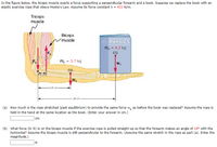 In the figure below, the biceps muscle exerts a force supporting a perpendicular forearm and a book. Suppose we replace the book with an
elastic exercise rope that obeys Hooke's Law. Assume its force constant k = 453 N/m.
Triceps
muscle
Biceps
U muscle
PHYSICS
m, = 4.3 kg
CG
FE
m, = 3.7 kg
Wo
CG
4.0 cml
Wa
16 cm
38 cm
(a) How much is the rope stretched (past equilibrium) to provide the same force w, as before the book was replaced? Assume the rope is
held in the hand at the same location as the book. (Enter your answer in cm.)
|cm
(b) What force (in N) is on the biceps muscle if the exercise rope is pulled straight up so that the forearm makes an angle of 18° with the
horizontal? Assume the biceps muscle is still perpendicular to the forearm. (Assume the same stretch in the rope as part (a). Enter the
magnitude.)
