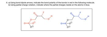 Answered 6. a Using bond dipole arrows bartleby