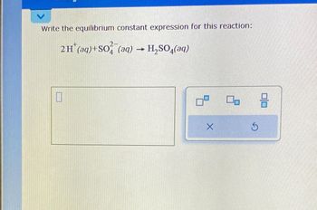 Answered: Write The Equilibrium Constant… | Bartleby