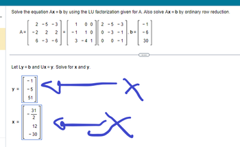 Answered: Solve The Equation Ax = B By Using The… | Bartleby