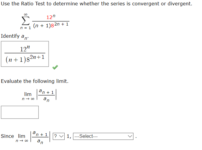 Answered: Use The Ratio Test To Determine Whether… | Bartleby