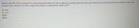 Mason paid $4,100 of interest on a loan that paid tuition for him to attend a private university this year. How much of this payment can Mason deduct as
student loan interest if he files single and reports modified AGI of $81,400?
$1,900.
$3,116.
$984.
$600.
