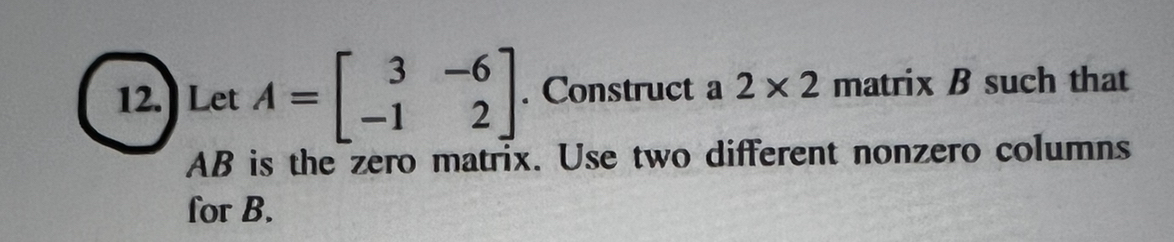 Answered: ^ = [₁ 3-6 -1 -2] Construct A 2 X 2… | Bartleby