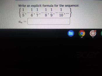 Write an explicit formula for the sequence:
1
1 1
1 1
1
5
6' 7'
8'9'
10'
an
g
m