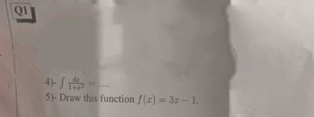 Q1
4)-=..
5)-Draw this function f(x) = 3x - 1.