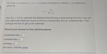 Answered: For time, t, in hours, 0 ≤t≤ 1, a bug… | bartleby