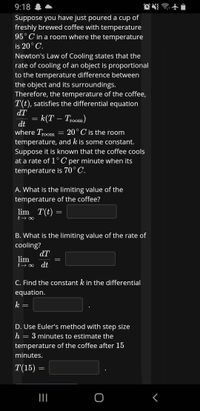 Answered: Suppose You Have Just Poured A Cup Of… | Bartleby