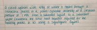 A closed system with 4Rg of water is heated through a
reversible procesS iñ a pisfon - cylinder assembly at å constant
pressure of I Mpa from a saturaled liquid to a saturated
vapor. Determine the total heat transfer required for the
heating process in R) using s Signifigantt" figires.
