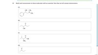 18
Mark each stereocenter in these molecules with an asterisk. Note that not all contain stereocenters.
(a)
OH CH,
N.
`CH3
(b)
OH
(c)
HO,
NH2
(d)
