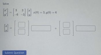 (- 4x 3 )( 3x 0 6 )= 0