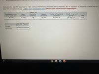 ezto.mi
Calculate the monthly payment by table lookup and formula. (Answers will not be exact due to rounding of percents in table lookup.).
(Use 13% for table lookup.). (Use the loan amortization table) (Round your answers to the nearest cent.)
Number of
Total of monthly
payments
$5,849.76
Total finance
monthly
payments
Amount
Purchase price
of a used car
$5,793
Down
charge
$1,339.76
financed
APR
payment
$1, 283
48
$4,510
13%
Monthly Payment
es
By table
By formula
