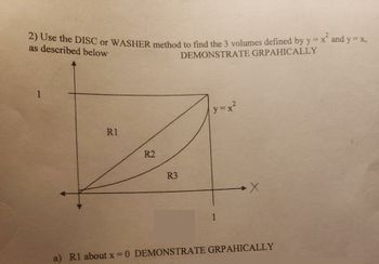 Answered: 2) Use The DISC Or WASHER Method To… | Bartleby