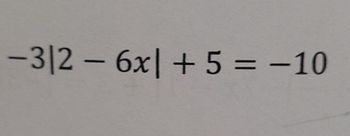 -312-6x+5= -10