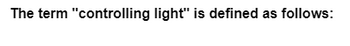 The term "controlling light" is defined as follows: