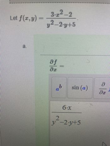 Let ƒ(x,y) =
3-22-2
y2_2.y+5
of
=
Po
sin (a)
6.x
2
y-2-y+5
OT