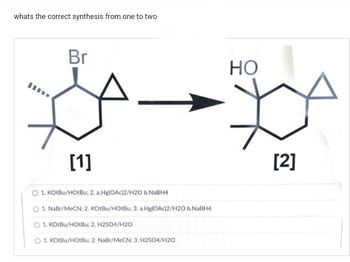 Answered: Whats The Correct Synthesis From One To… | Bartleby