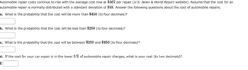 Answered: Automobile repair costs continue to… | bartleby