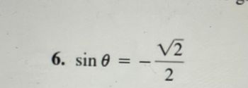 Answered: 6. sin = V2 2 | bartleby