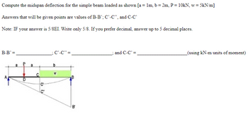 Answered: Compute the midspan deflection for the… | bartleby