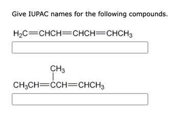 Answered: Give IUPAC names for the following… | bartleby