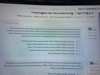 |M (no subject) - s127095@student.
mpt3D1764895&cmid=875183&page=17
6 ch01 Cost Concepts Garrison 212 X
+
SQU PORTAL ATTENDANCE
مكتبات الجامعة -
خدمات التعلم الإلكتروني -
SQU E-LEARNING SY
Mallagenal ActouitIng - Sprin821
Midterm Exam One / Midterm Exam One / ACCT2121 vasserg Spring21 / l / Aué
الوقت المتبقي 1:29:36
35 J
XYZ company uses a job-order costing system. In reviewing its records at the end of the year, the
company has discovered that OMR 12,000 of raw materials has been drawn from the storeroom and
used in the production of Job PS5, journalized twice in the accounting records for the use of these
غير مجاب عليه بعد
:materials. Job PS5 has been completed and sold at year end. This error will cause
0.50 dajill
علم هذا السؤال
Finished Goods to be understated by OMR 12,000 at the end of the year
.a O
Cost of Goods Sold to be overstated by OMR 12,000 for the year .b O
Work in Process to be understated by OMR 12,000 at year end
.c O
Finished Goods to be overstated by OMR 12,000 for the year
.d O
None of the given answer is correct
.e O
36 J
Manufacturing overhead was estimated to be OMR 400,000 for the year along with 20,000 direct
labor hours. Actual manufacturing overhead was OMR 415,000, and actual labor hours were 21.000.
?Which of the following would be correct
غير مجاب عليه بعد
الدرجة من 0.80
None of the given answer is correct
a O
علم هذا السؤال
