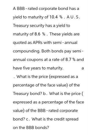 Answered: A BBB -rated Corporate Bond Has A Yield… | Bartleby