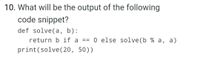 Answered: 10. What Will Be The Output Of The… | Bartleby