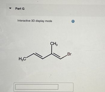 Part G
Interactive 3D display mode
H3C
CH3
Br