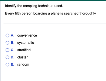 Answered: Identify The Sampling Technique Used.… | Bartleby