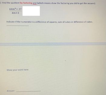 Answered: Find The Quotient By Factoring And… | Bartleby