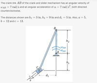 Answered: The crank link AB of the crank and… | bartleby