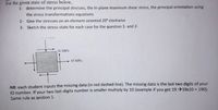 For the given state of stress below,
1- determine the principal stresses, the in-plane maximum shear stress, the principal orientation using
the stress transformations equations
2- Give the stresses on an element oriented 20° clockwise
3- Sketch the stress state for each case for the question 1- and 2-
30 MPa
+ 45 MPa
NB: each student inputs the missing data (in red dashed-line). The missing data is the last two digits of your
ID number. If your two last-digits number is smaller multiply by 10 (example if you get 19 →19x10 = 190).
Same rule as qestion 1.
