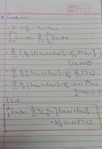 Page No.
Date
> Compasite
:h=6-a
nj-Njt
%3D
fruidn: E C finidu
%23
12
I fins)t fenss ]- ho Ź f( Su)
13
%3D
12
thus
fiusdn= Ej- i.
frmig) +f(x;)]
12
Tes
Signature.
